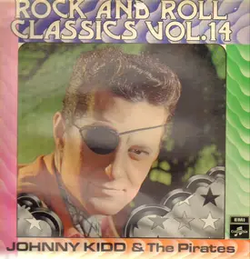 Johnny Kidd - Rock And Roll Classics Volume 14