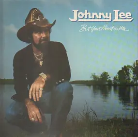 Johnny Lee - Bet Your Heart On Me