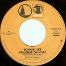 7inch Vinyl Single - Johnny Lee - Prisoner Of Hope