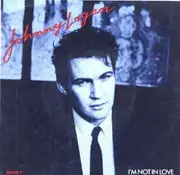 7inch Vinyl Single - Johnny Logan - I'm Not In Love