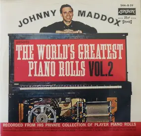 Johnny Maddox - Johnny Maddox Presents The World's Greatest Piano Rolls Vol. 2