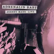 Johnny Marr - Adrenalin Baby -Live-