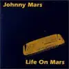 LP - Johnny Mars - Life On Mars