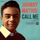 7inch Vinyl Single - Johnny Mathis - Call Me / Stairway To The Sea (Scalinatella)