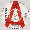 7inch Vinyl Single - Johnny Mathis - Love Theme From 'Romeo And Juliet' (A Time For Us)