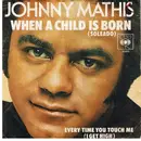 7inch Vinyl Single - Johnny Mathis - When A Child Is Born (Soleado)