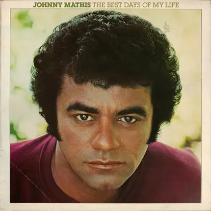 Johnny Mathis - The Best Days of My Life