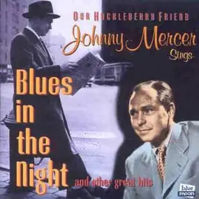 Johnny Mercer - Blues in the Night