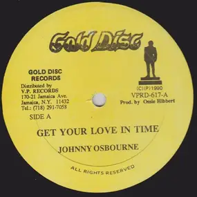 Johnny Osbourne - Get Your Love In Time / Swear
