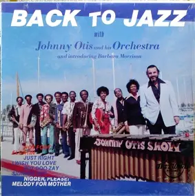 Johnny Otis - Back To Jazz