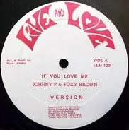 Johnny P - If You Love Me / On Carry No Feelings