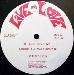 johnny p - If You Love Me / On Carry No Feelings