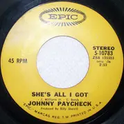 7inch Vinyl Single - Johnny Paycheck - She's All I Got / You Touched My Life
