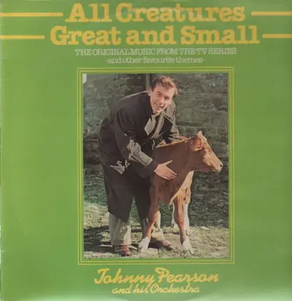 Johnny Pearson & His Orchestra - All Creatures Great And Small