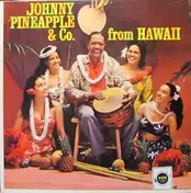 Johnny Pineapple - Johnny Pineapple & Co. From Hawaii