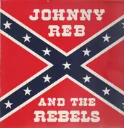 Johnny Reb and the Rebels - Johnny Reb and the Rebels