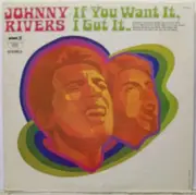 LP - Johnny Rivers - If you want it, I got it
