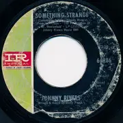 7inch Vinyl Single - Johnny Rivers - Look To Your Soul / Something Strange