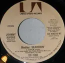 7inch Vinyl Single - Johnny Rivers - Medley: Searchin' / So Fine
