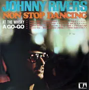 LP - Johnny Rivers - Non Stop Dancing At The Whisky A Go-Go