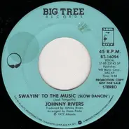 Johnny Rivers - Swayin' To The Music (Slow Dancin')