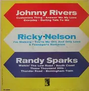 Johnny Rivers , Ricky Nelson , Randy Sparks - Johnny Rivers, Ricky Nelson, Randy Sparks