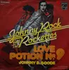 7inch Vinyl Single - Johnny Rock And Rockettes - Love Potion Nr. 9