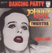 Johnny Rock And The Twistettes - Dancing Party / Ginny Jane