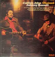 Johnny Russell - Catfish John / Chained
