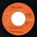 7inch Vinyl Single - Johnny Russell - Hello I Love You/You Ain't Got No Class