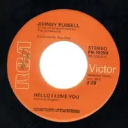 Johnny Russell - Hello I Love You/You Ain't Got No Class