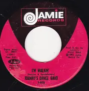 Johnny's Dance Band - I'm Walkin'
