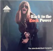 John Smith Rock Company - Back To The Rock Power