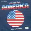7inch Vinyl Single - Johnson Brothers - Come To America