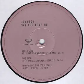 Johnson - Say You Love Me (Mixes By Frankie Knuckles)