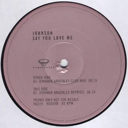 Johnson - Say You Love Me (Mixes By Frankie Knuckles)
