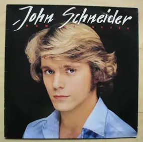John Schneider - Now or Never