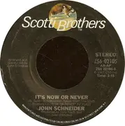 7inch Vinyl Single - John Schneider - It's Now Or Never