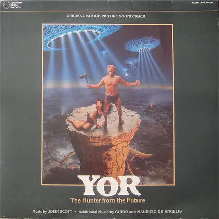 John Scott, Guido And Maurizio De Angelis - Yor - The Hunter From The Future OST