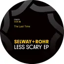 12inch Vinyl Single - Selway  Rohr - Less Scary EP