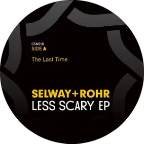 Selway Rohr - Less Scary EP