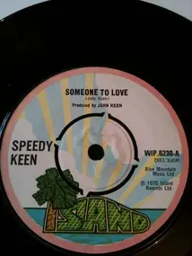 Speedy Keen - Someone To Love