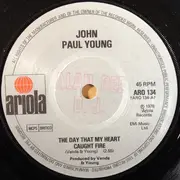 7inch Vinyl Single - John Paul Young - The Day That My Heart Caught Fire - Solid-labels