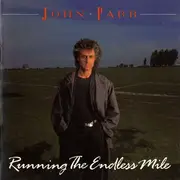 LP - John Parr - Running The Endless Mile