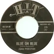 John Preston / Frank Clark - Blue On Blue / Those Lazy-Hazy-Crazy Days Of Summer