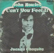John Rowles - Can't You Feel It