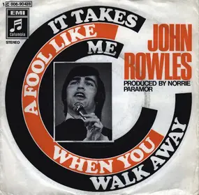 John Rowles - It Takes A Fool Like Me