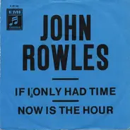 John Rowles - If I Only Had Time