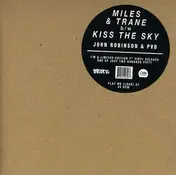 John Robinson - Miles & Trane / Kiss The Sky