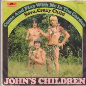 John's Children - Come And Play With Me In The Garden